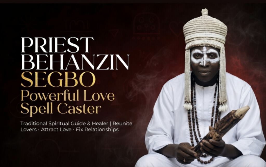 Priest Behanzin Segbo as a powerful love spell caster,