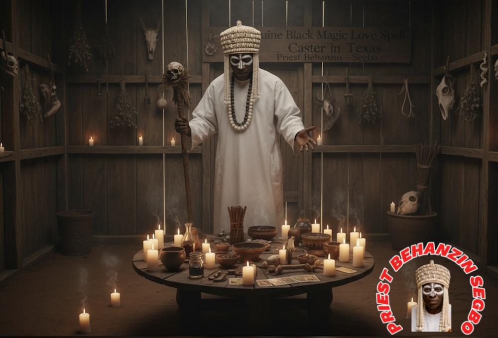 Top-rated love spell caster in Texas for marriage problems By Priest Behanzin