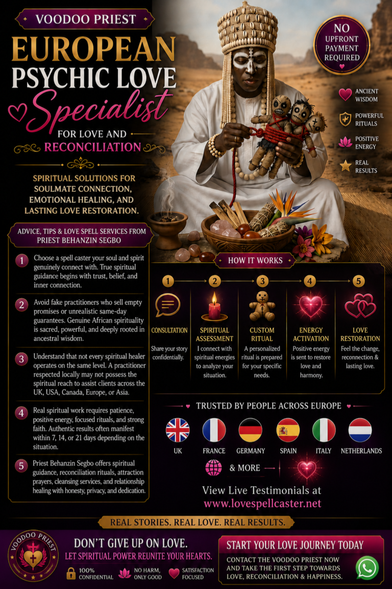 European Psychic Love Specialist for Love and Reconciliation